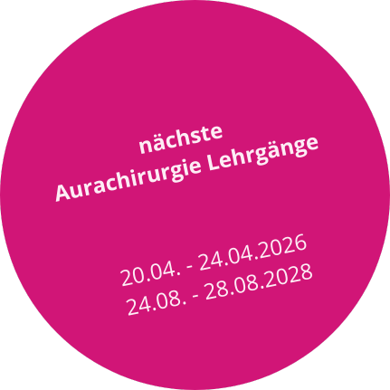 Aurachirurgie - es gibt noch wenige Freie Plätze für die September Ausbildung!
